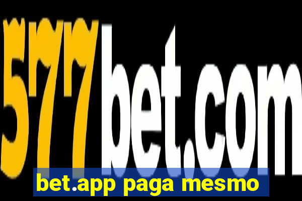 bet.app paga mesmo